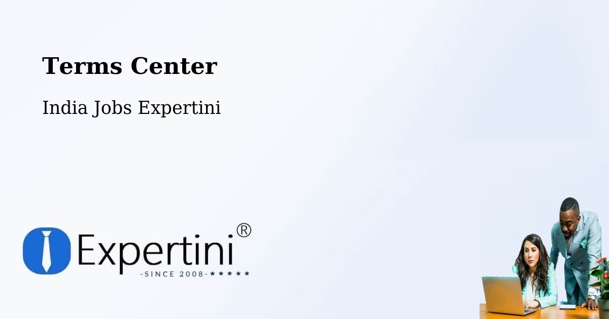 Terms Center - India Jobs Expertini